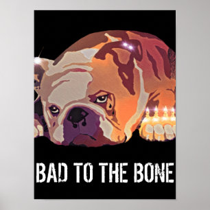 Dåligt för Bone Bulldog-hund tatueringar och pierc Poster