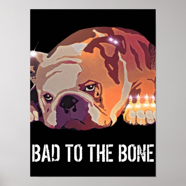 Dåligt för Bone Bulldog-hund tatueringar och pierc Poster (Framsidan)