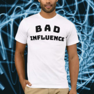 DÅLIGT Inflytande Fet Svart Typsnittskjorta T Shirt