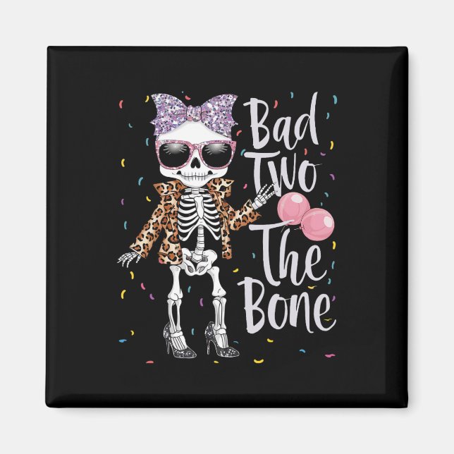 Dåligt två Bone Halloween Birthday 2:a födelsedage Magnet (Framsidan)