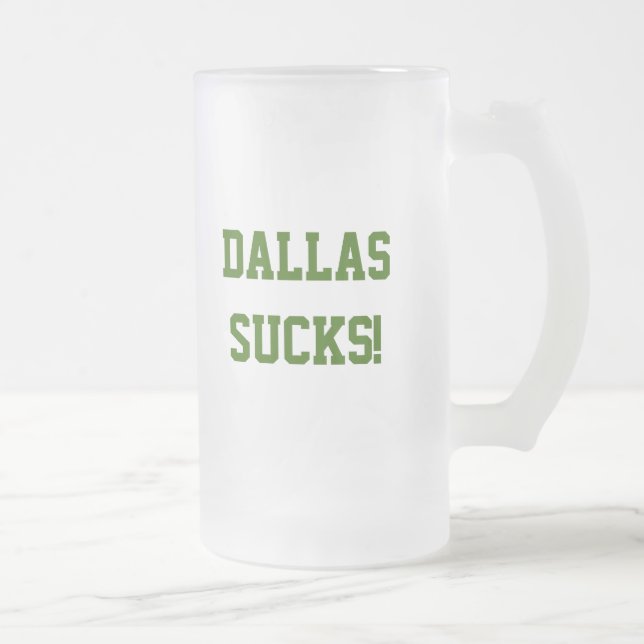 Dallas suger! Mugg (Höger)