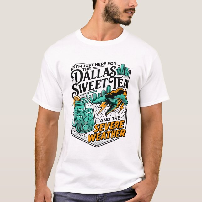Dallas Texas Sött Te och Svårt Väder T Shirt (Framsida)