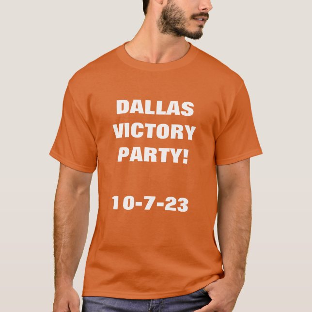 DALLAS VICTORY PARTY T-Shirt (Framsida)