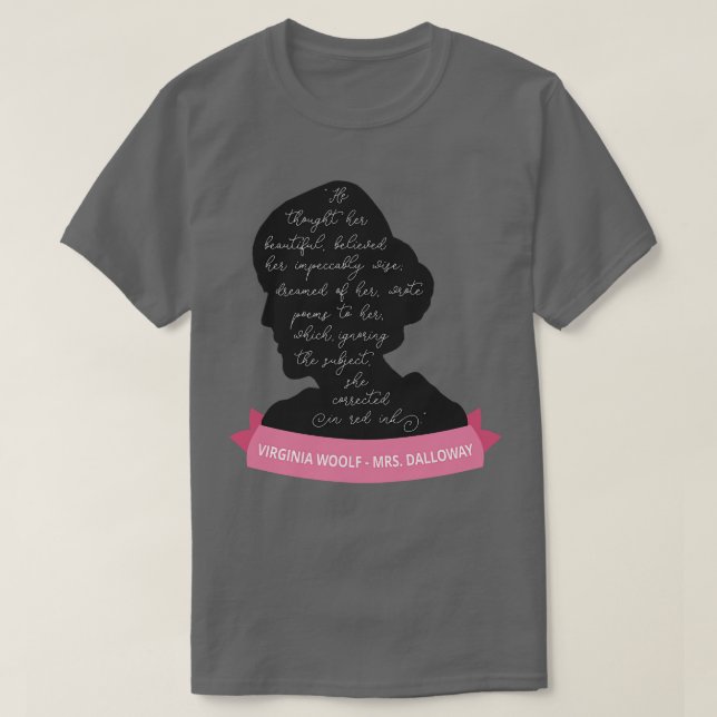 Dalloway Quote I Virginia Woolf Silhouette T Shirt (Design framsida)