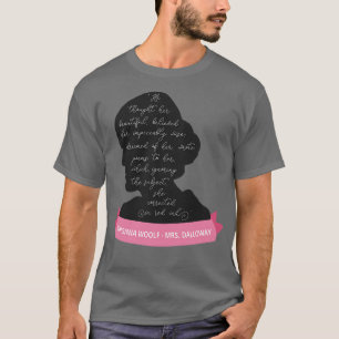 Dalloway Quote I Virginia Woolf Silhouette T Shirt
