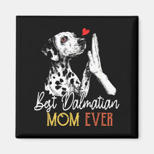 Dalmatian mamma någonsin rolig hund mamma mors dag magnet