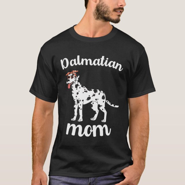 Dalmatian Mom Mothers Day Cute Dalmatian Dog Mom   T Shirt (Framsida)