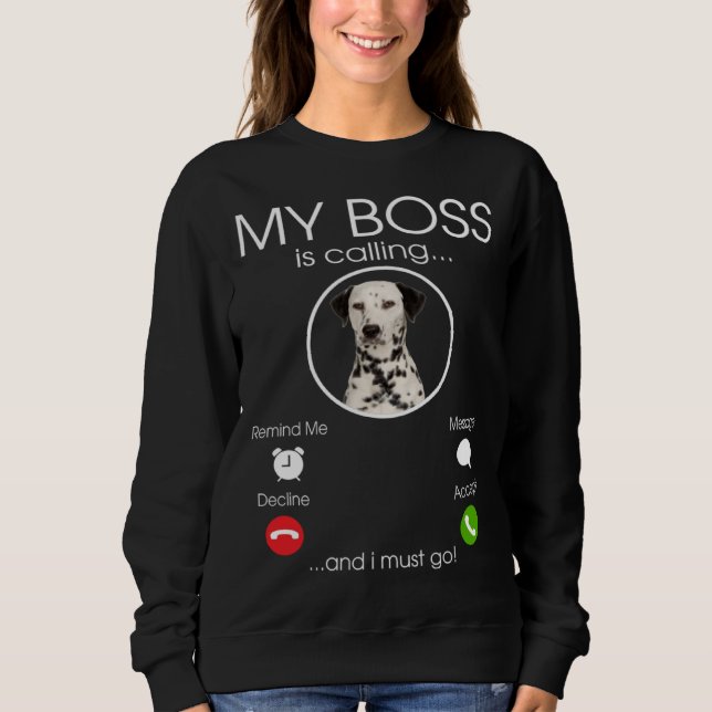 Dalmatian my Boss T Shirt (Framsida)