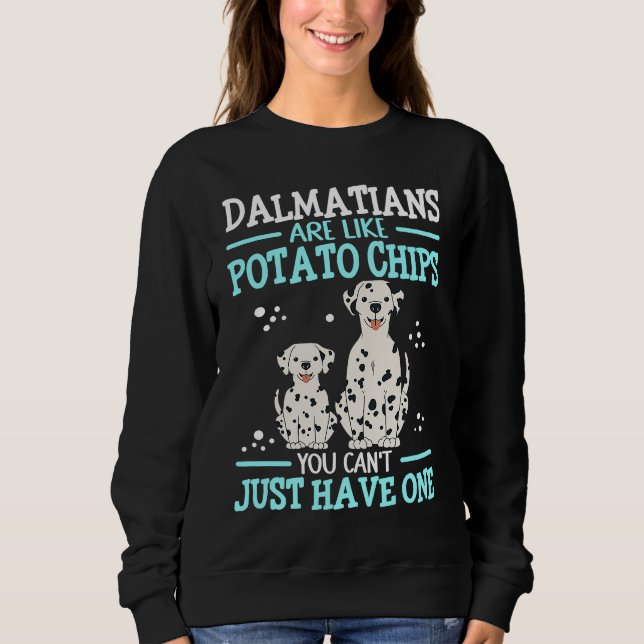Dalmatians Are Like Dog Owner Dalmatian  1 T Shirt (Framsida)