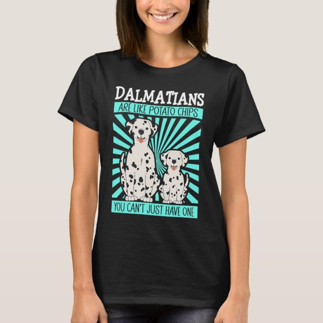 Dalmatians Are Like Dog Owner Dalmatian T Shirt (Framsida)