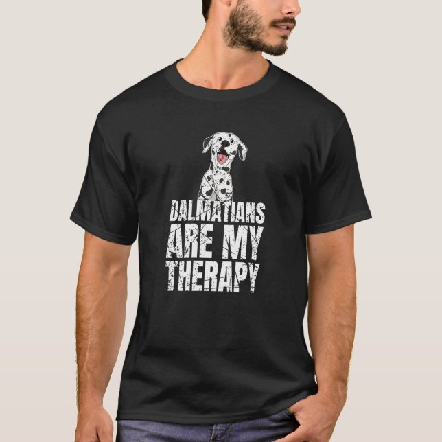 Dalmatians Are My Therapy Dalmatian   T Shirt (Framsida)