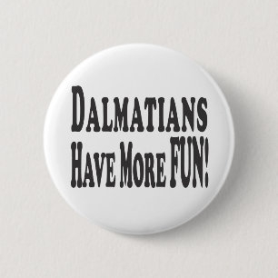 Dalmatians har mer roligt! knapp