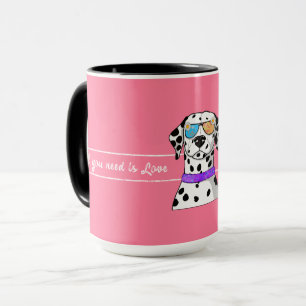 Dalmatien behöver bara Kärlek Mugg