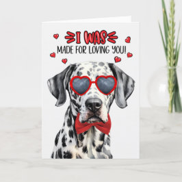 Dalmatien Hund Made for Loving You Valentine Helgkort