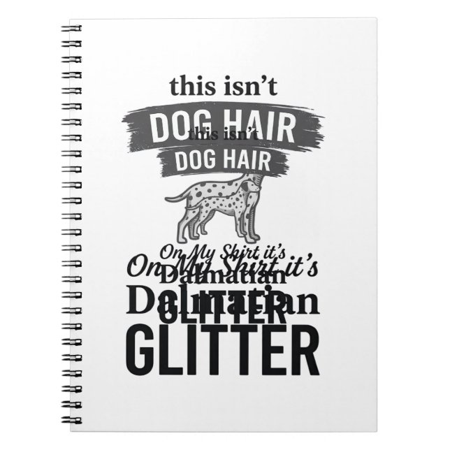 Dalmatiner Glitter Rolig Hund Hår Citat Design_1 Anteckningsbok (Framsidan)