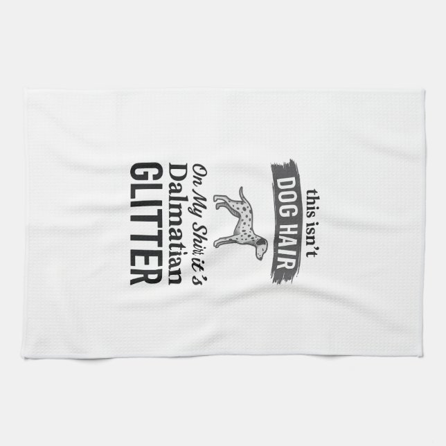 Dalmatiner Glitter Rolig Hund Hår Citat Design_1 Kökshandduk (Horisontell)