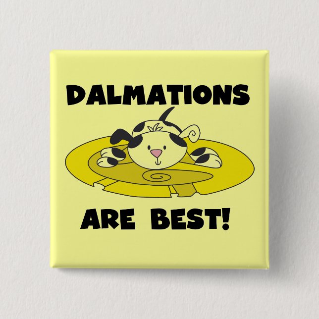 Dalmations är bäst T-tröja och gåvor Knapp (Framsida)