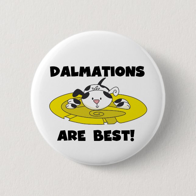 Dalmations är bäst T-tröja och gåvor Knapp (Framsida)
