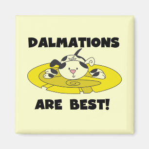 Dalmations är bäst T-tröja och gåvor Magnet