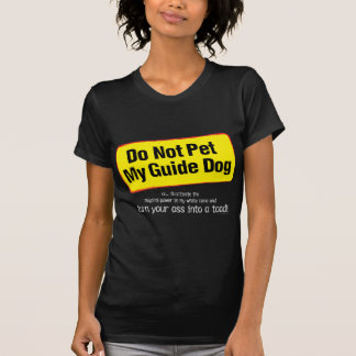 Dalta inte mitt vägleder hunden! tee shirt
