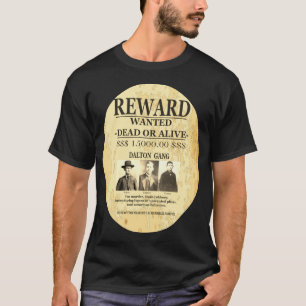 Dalton Gang Sepia 💰 Reward Offered WANTED T Shirt