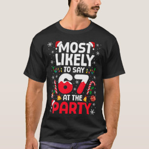 Dam 67 Roligt Jul Meme Mest Sannolikt Att Säga T Shirt