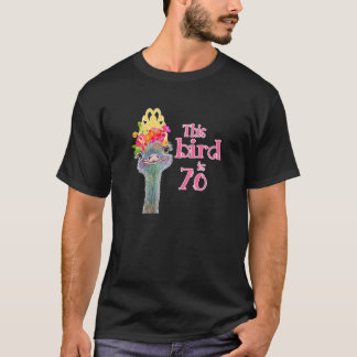 Dam 70:e födelsedagspressen som föds är 70 strutsa t shirt