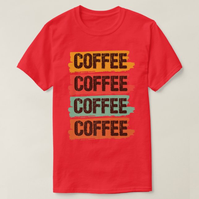 Dam Coffee Coffee Coffee Bokstavstryck Rolig Ka T Shirt (Design framsida)