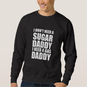 Dam Dam Jag behöver inte Pappa Bensin Cool Lång Ärmad Tröja