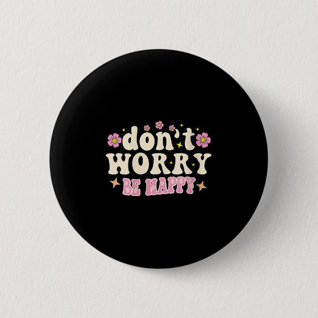 Dam Dont Worry We Be Happy Groovy Retro 70s Mo Knapp (Framsida)