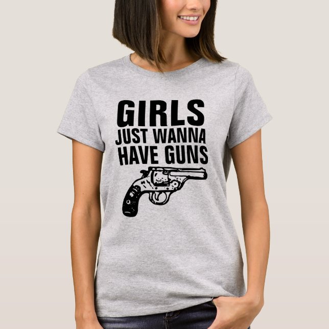 DAM GUN (GIRLS JUST WANNA HAR GUNT-Shirts) T Shirt (Framsida)