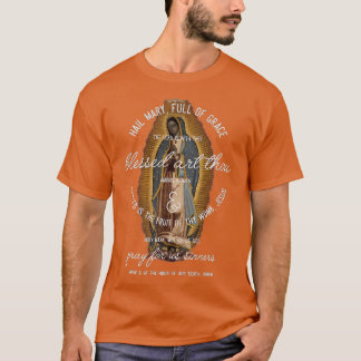 Dam i Guadalupe Hail Mary Prayer katolik Gi T Shirt