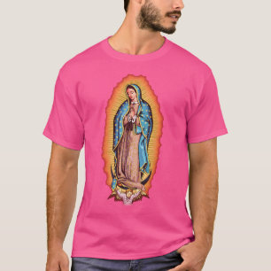 Dam i Guadalupe Virgin Mary T Shirt