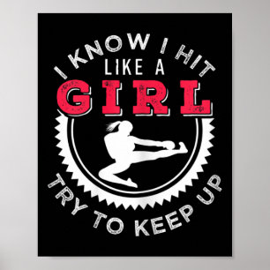 Dam I Know I Hit Like A Girl Försök Hänga Med Kic Poster