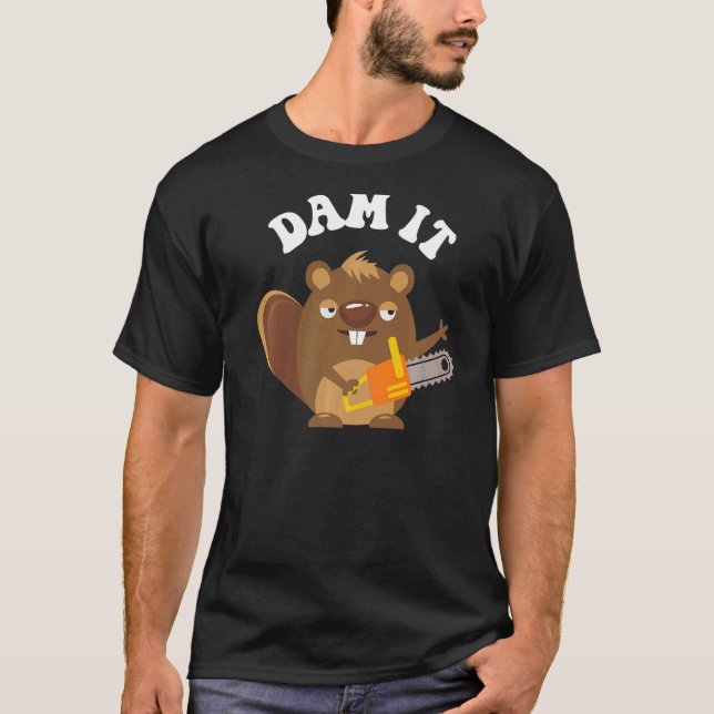 Dam It Beaver Beaver DAM IT T Shirt (Framsida)