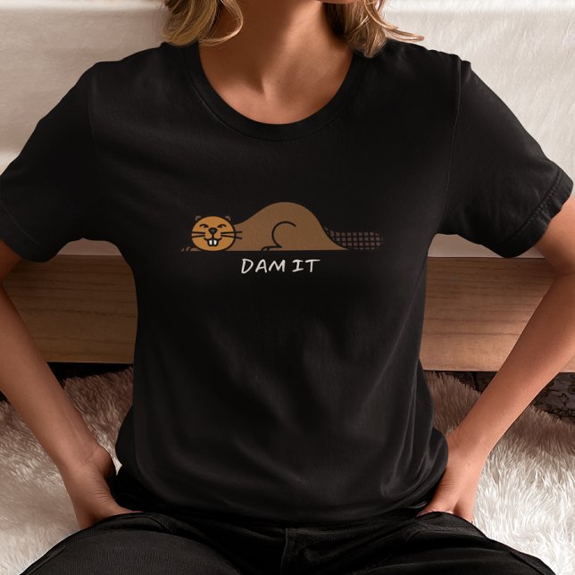 Dam It Beaver T Shirt (Skapare uppladdad)
