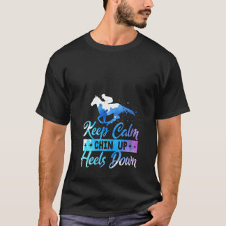 Dam Keep Calm Upp Med Hakan Hälarna Ner Equestrian T Shirt