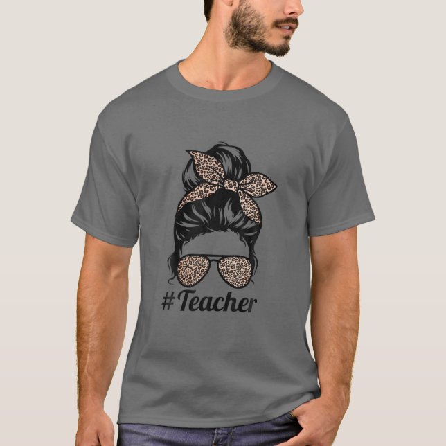 Dam Messy Bun Leopard Funny Teacher Womens T Shirt (Framsida)