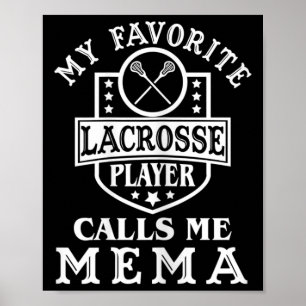 Dam Mitt Favorit Lacrosse Spelare Kallar Mig Mema  Poster
