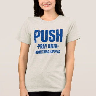 dam motiverande t-shirt P.U.S.H TSHIRT