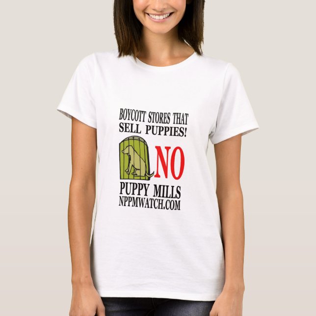 Dam No Puppy Mills T-Shirt (Framsida)