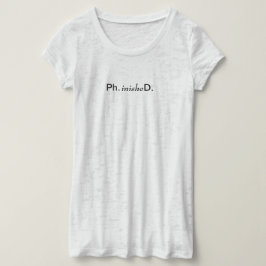 Dam Phinyed T-shirt PhD Student