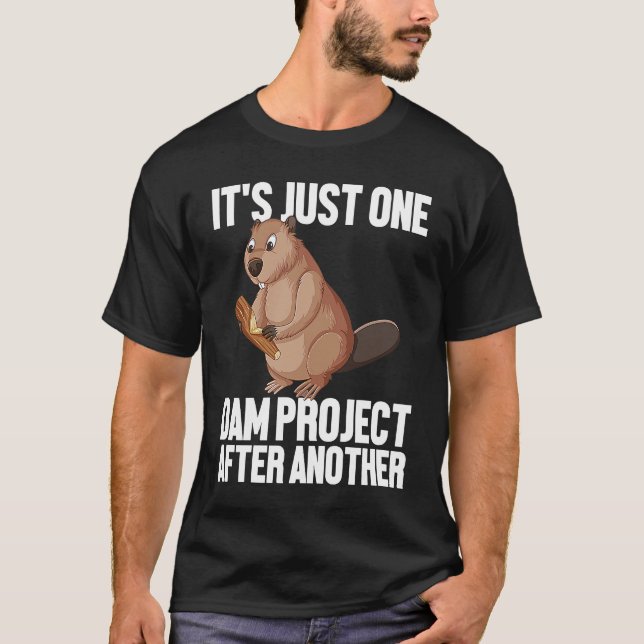 Dam Project Beaver Outfit for Funy Beaver Fans T Shirt (Framsida)