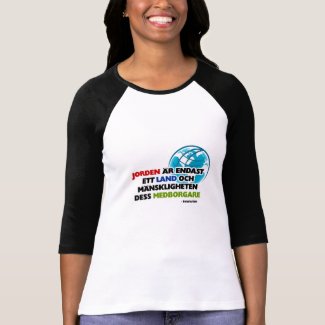 Dam Raglan T-shirt "Jorden är endast ett land ..."