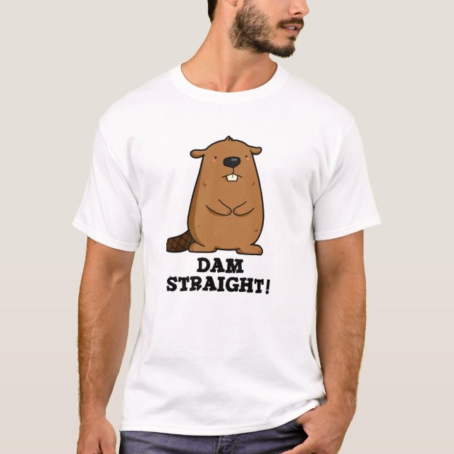 Dam Rak Sassy Beaver Pun T Shirt (Framsida)