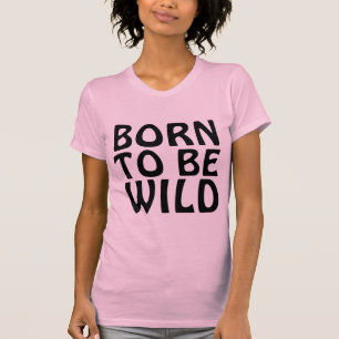 Dam Rosa Birthday T-Shirts, FÖDD SOM VILD T Shirt