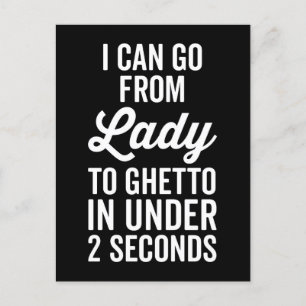 Dam till Ghetto Funny Quote Vykort