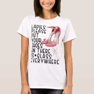 Dam, var snäll och sätt på skorna där kväll t shirt