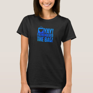 Dam Yay Jag Minns Väska Shopping Shopping M T Shirt