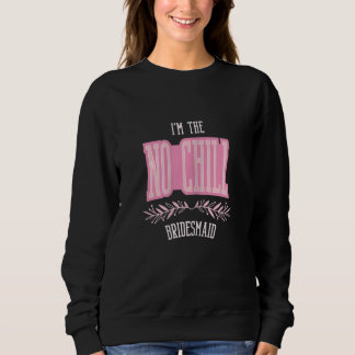 Dambrudtrollop ingen chill matchande möhippa t shirt